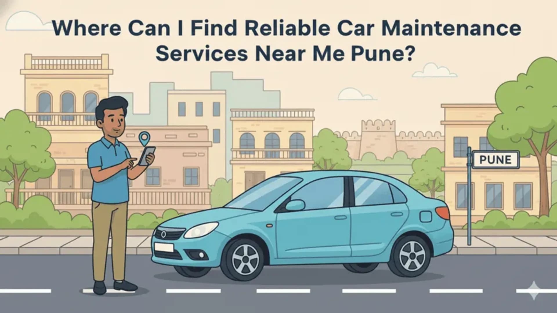 Where Can I Find Reliable Car Maintenance Services Near Me in Pune?